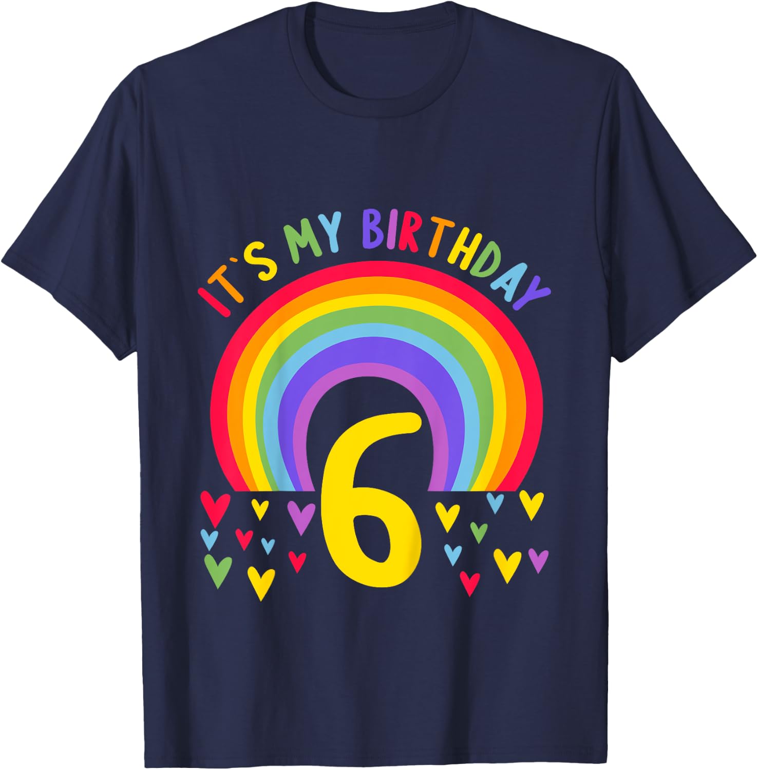 Kids 6 Years old 6 birthday outfit Boy girl Rainbow T-Shirt - T-Shirt | Navy