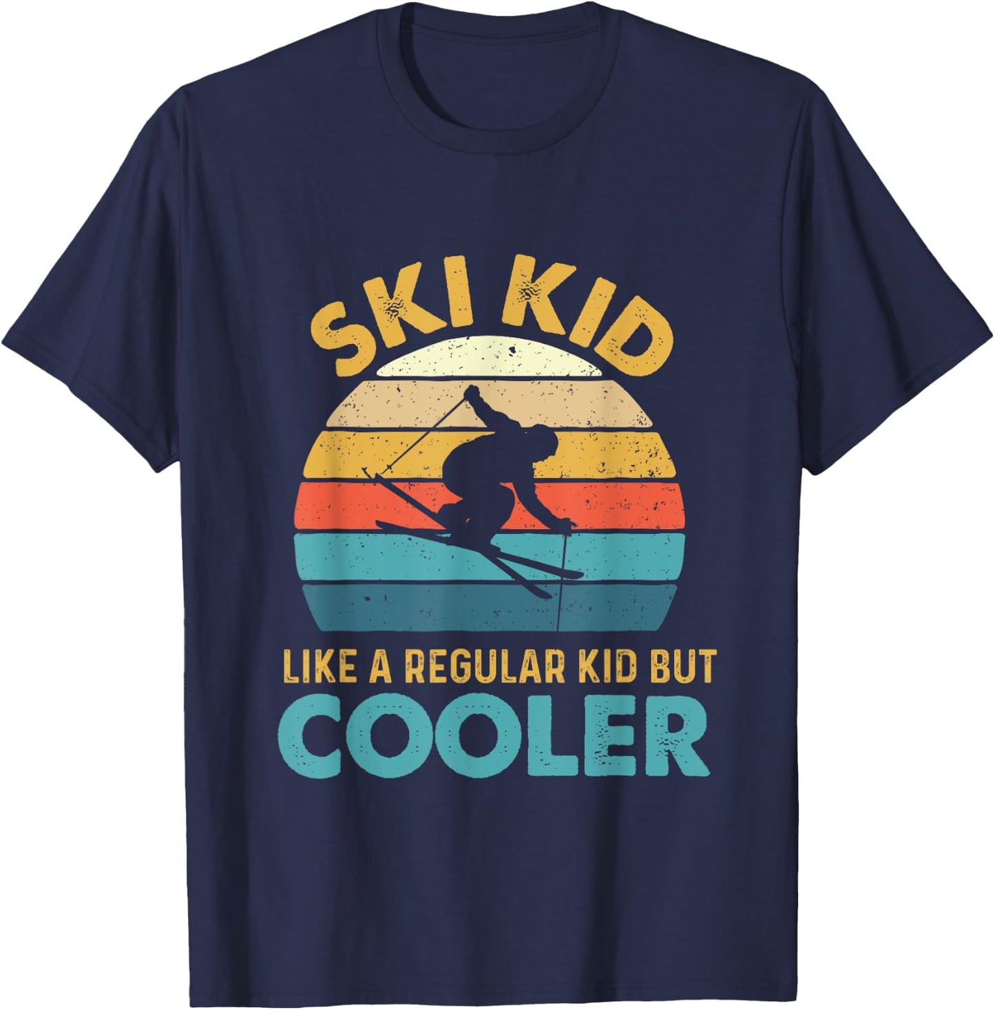 Ski Kid Like A Regular Kid But Cooler - Skiing Lover Skier T-Shirt - T-Shirt | Navy