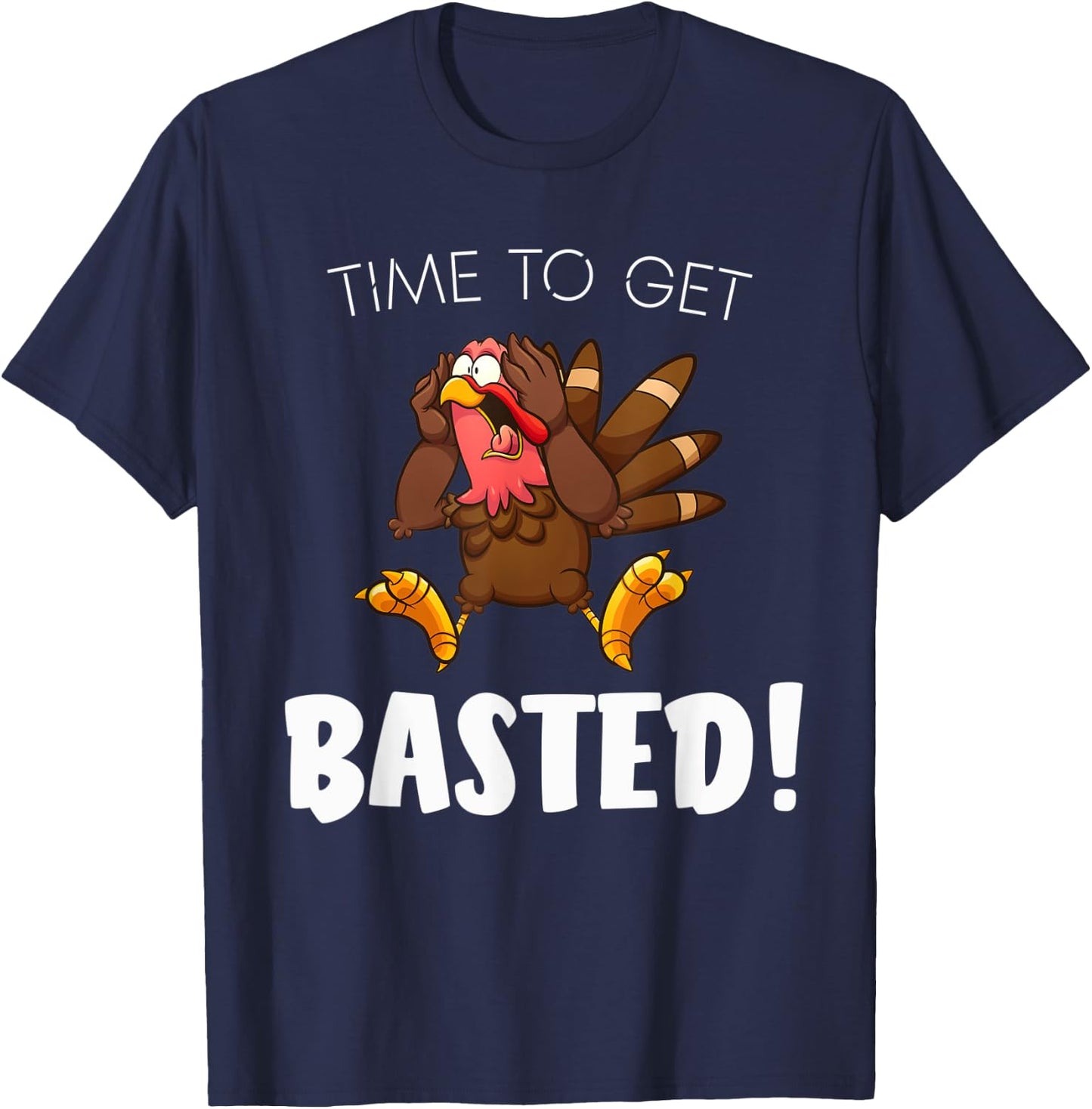 Time to Get Basted Funny Thanksgiving Silly Christmas Pajama T-Shirt - T-Shirt | Navy
