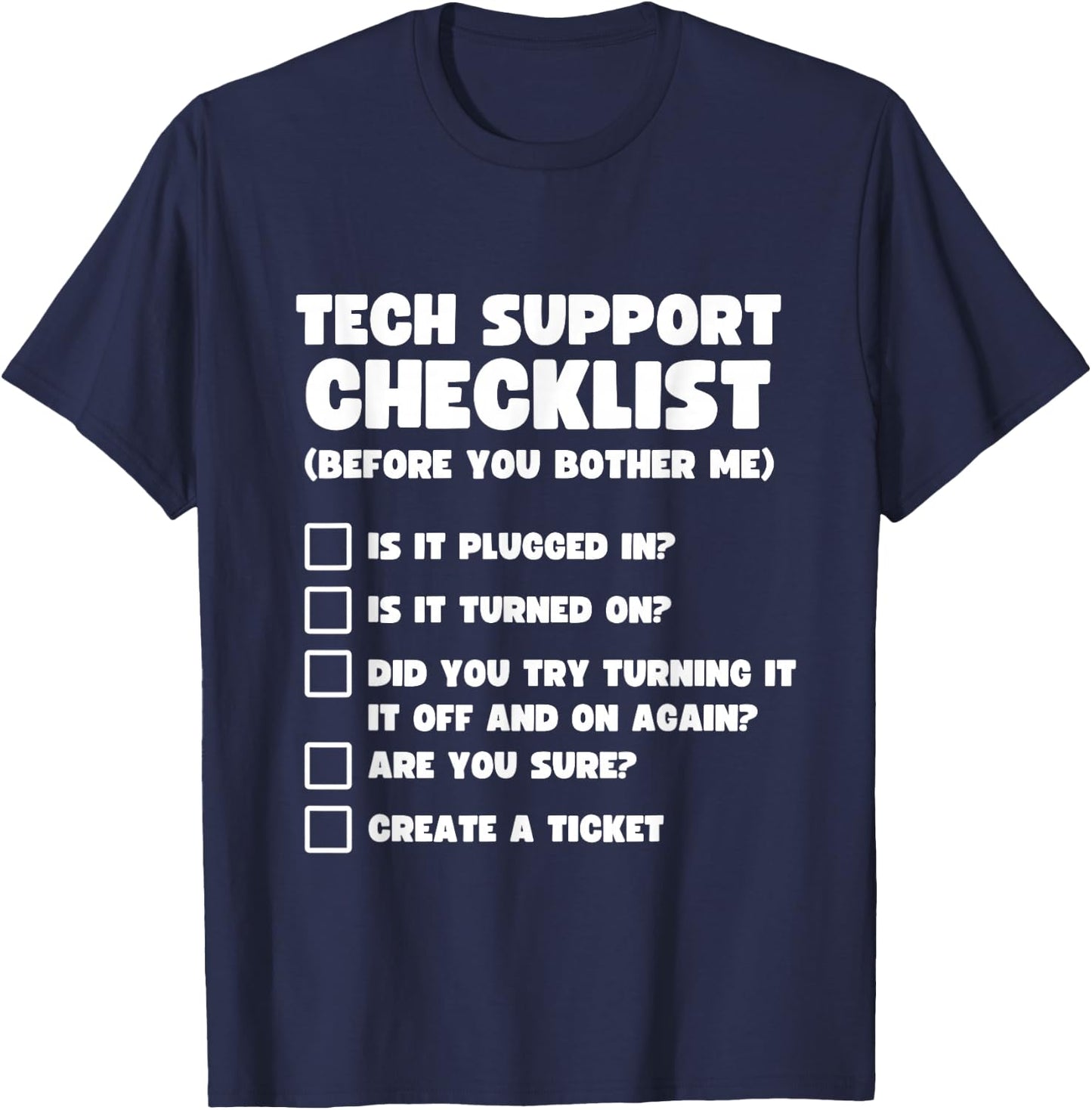 Tech Support Checklist Funny Computer Tech Support Humor T-Shirt - T-Shirt | Navy