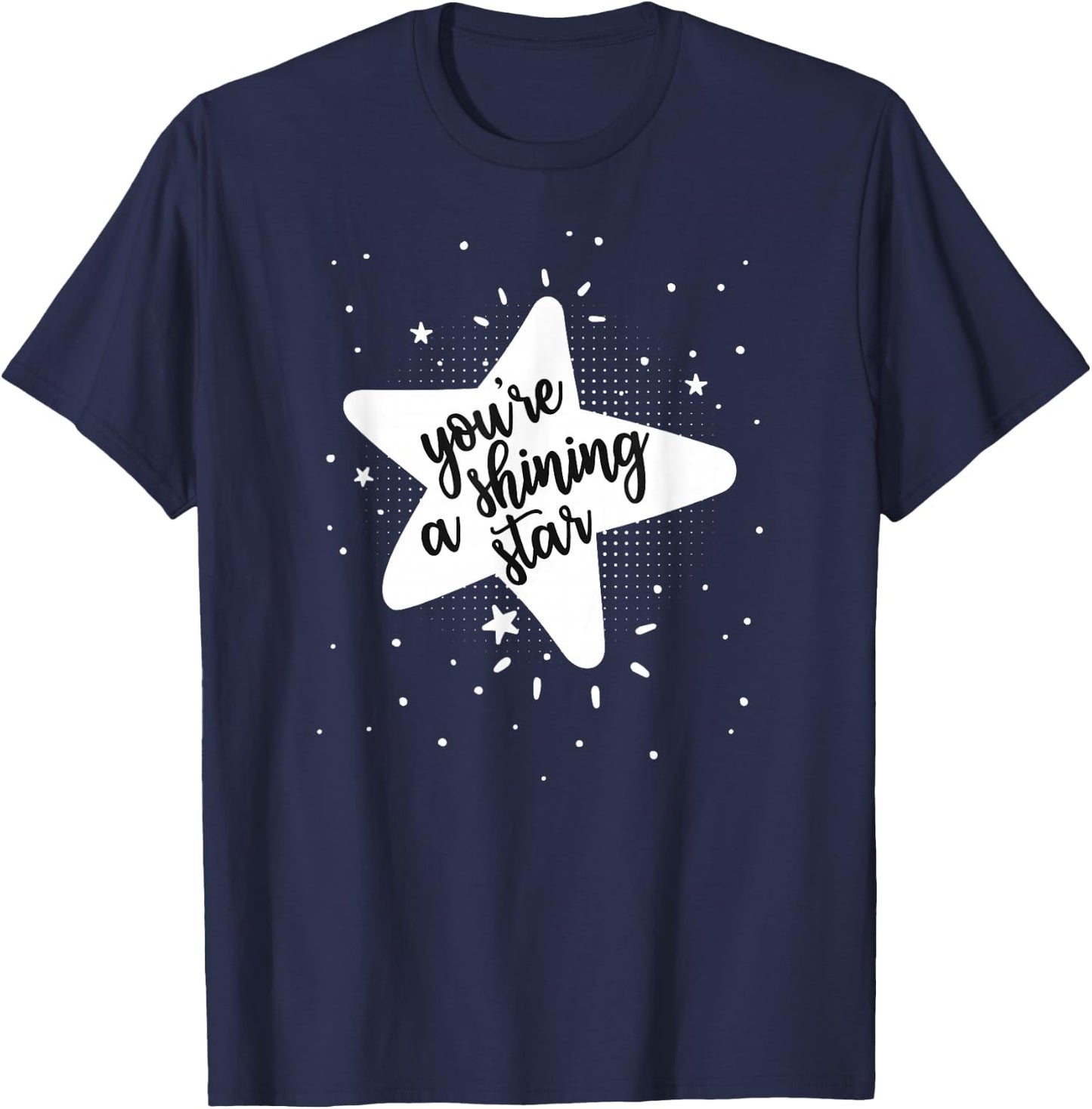 Cute You're a Shining Star Pretty Boho Star for one You Love T-Shirt - T-Shirt | Navy