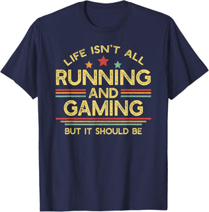 Life Isn't All Running and Gaming Runner & Gamer T-Shirt - T-Shirt | Navy