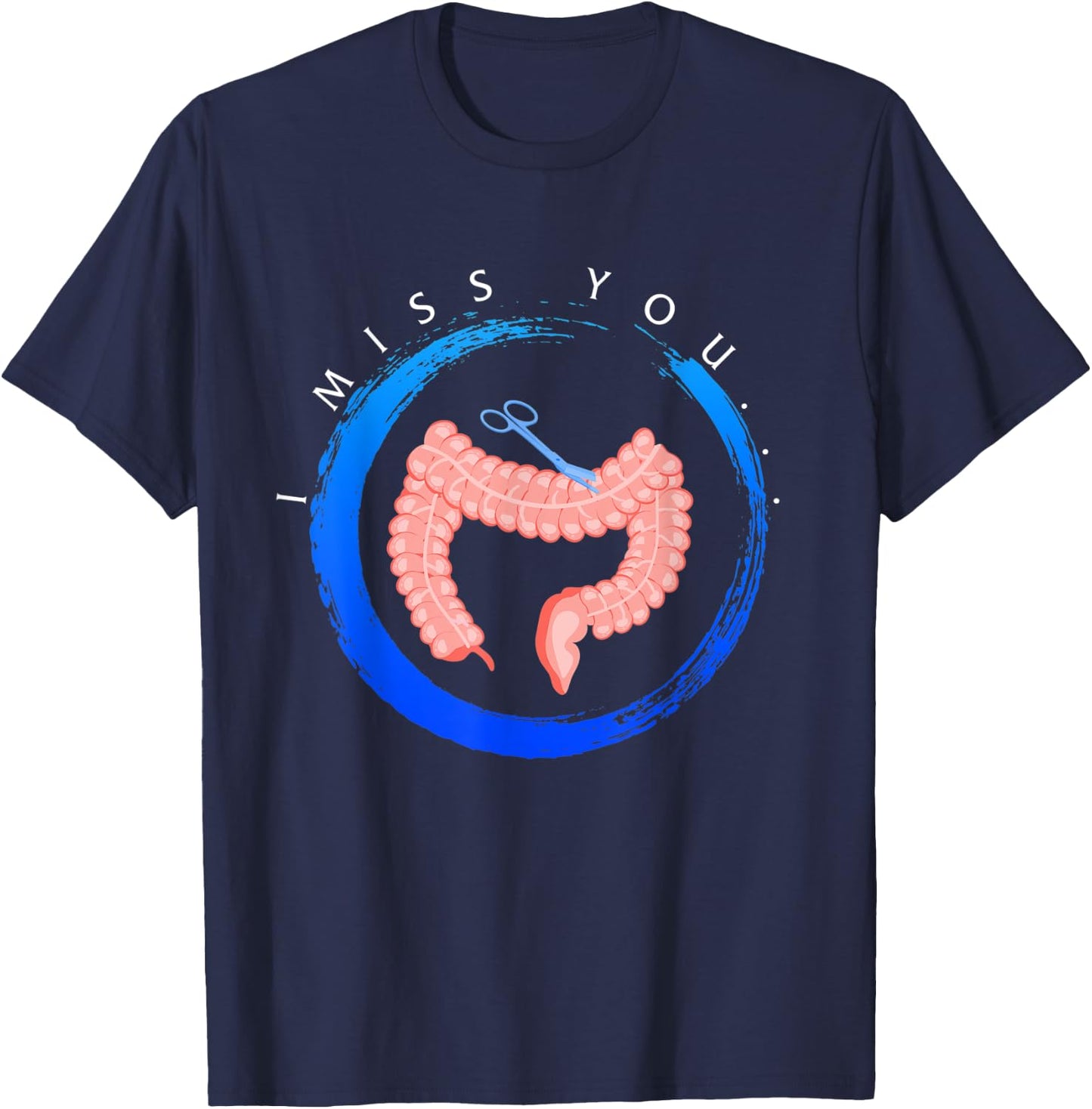 Colon Cancer Awareness I Miss You Blue Ribbon Gift Colon T-Shirt - T-Shirt | Navy