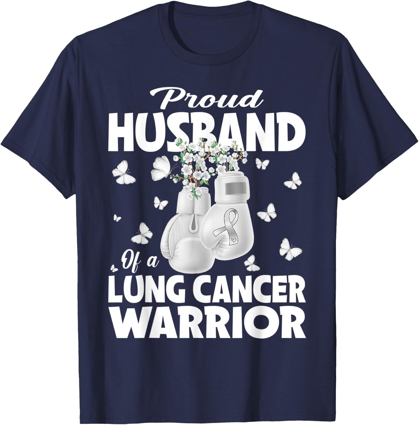 Proud Husband Of A Lung Cancer Warrior Boxing Gloves T-Shirt - T-Shirt | Navy