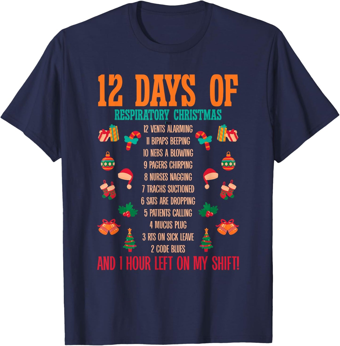 12 Days Of Respiratory Therapist Christmas RT Therapy Xmas T-Shirt - T-Shirt | Navy