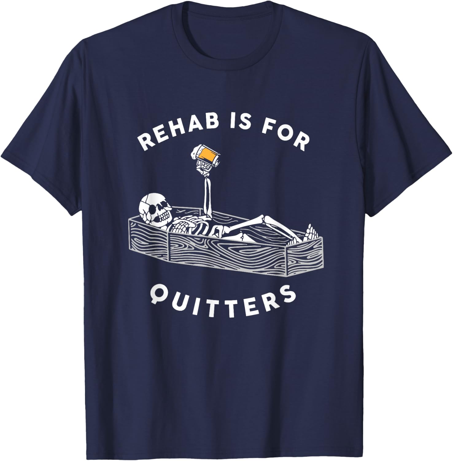 Rehab Is For Quitters Funny Halloween Skeleton Drinking Beer T-Shirt - T-Shirt | Navy