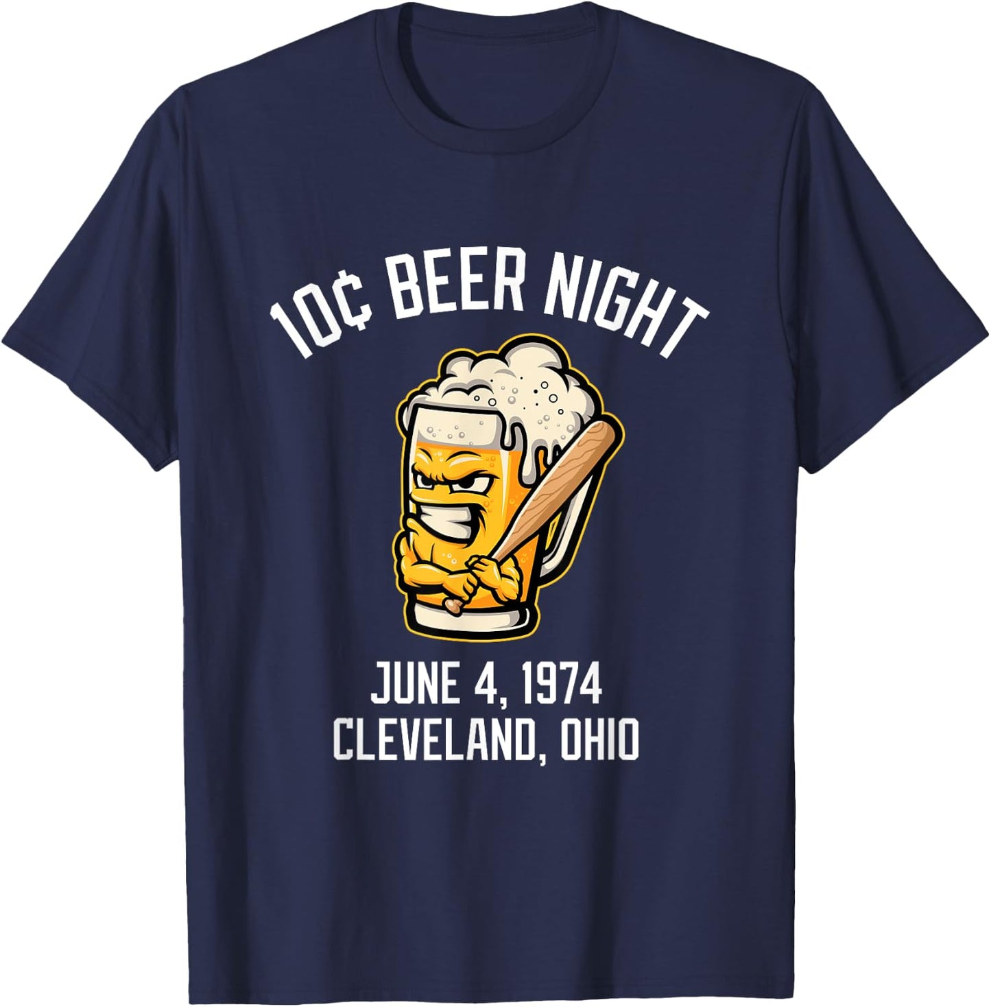 10 Cents Beer Night June 4, 1974 Cleveland Ohio Fan Brawl T-Shirt - T-Shirt | Navy