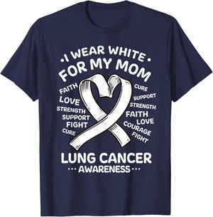 I Wear White For My Mom Lung Cancer Awareness Ribbon T-Shirt - T-Shirt | Navy