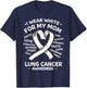 I Wear White For My Mom Lung Cancer Awareness Ribbon T-Shirt - T-Shirt | Navy