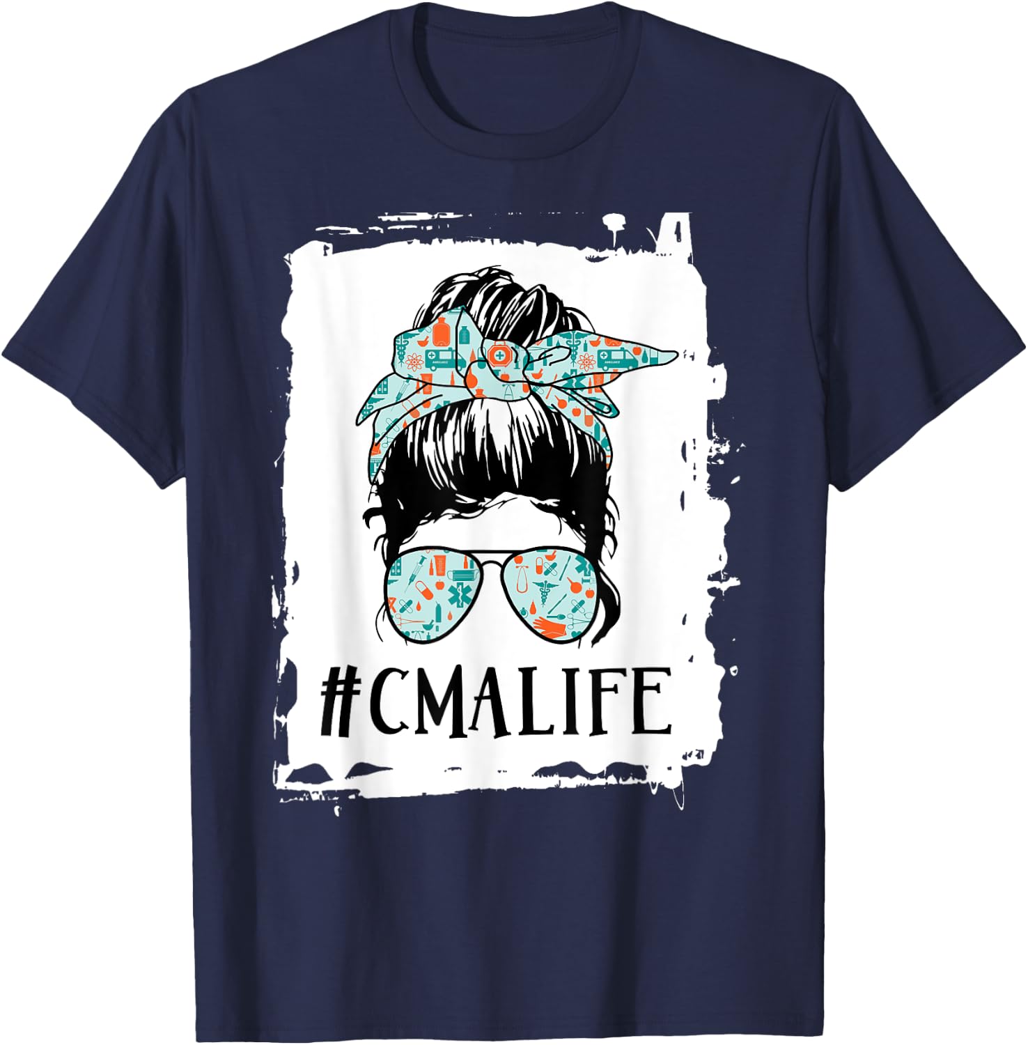 CMA life Messy Bun Certified Medical Assistant T-Shirt - T-Shirt | Navy