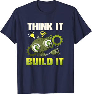 Robot Making Think It Build It Robotics Engineer Kids STEM T-Shirt - T-Shirt | Navy