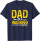 Dad Of A Childhood Cancer Warrior Childhood Cancer Awareness T-Shirt - T-Shirt | Navy