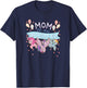 My Little Pony Birthday Mom Group Shot T-Shirt - T-Shirt | Navy
