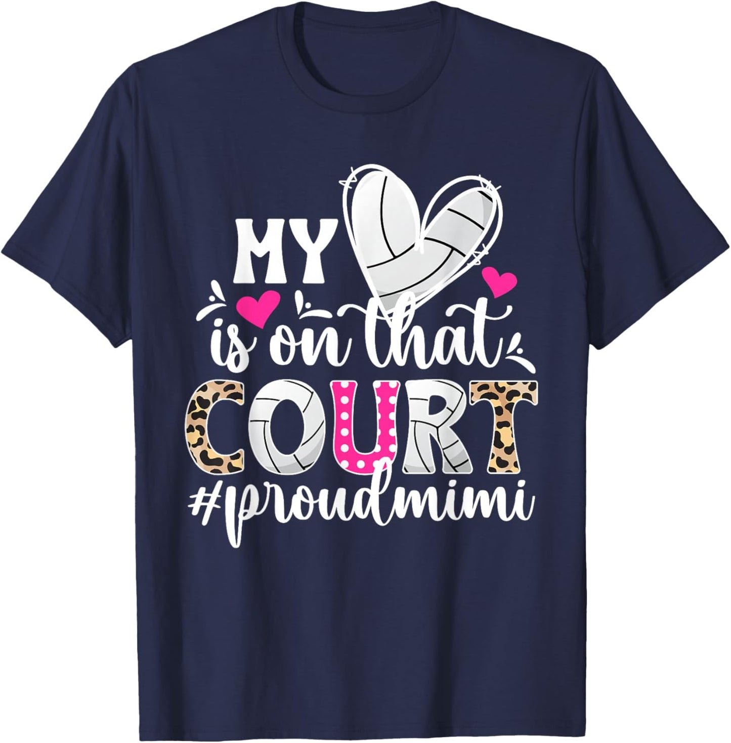 On That Court Proud Volleyball Mimi Of A Volleyball Player T-Shirt - T-Shirt | Navy