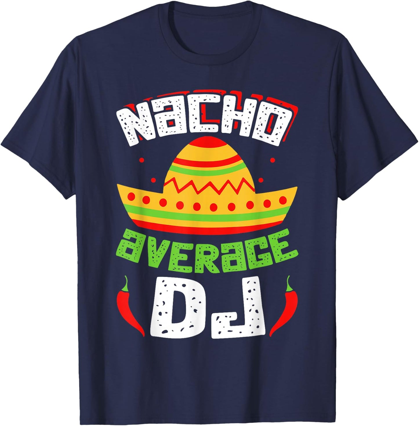 Nacho Average DJ T-Shirt - T-Shirt | Navy