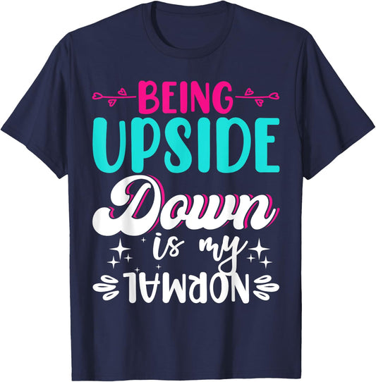 Being Upside Down Is My Normal - Gymnastics Gymnast T-Shirt - T-Shirt | Navy