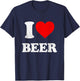 I Heart Beer Funny Drinking Merch I Love Beer T-Shirt - T-Shirt | Navy