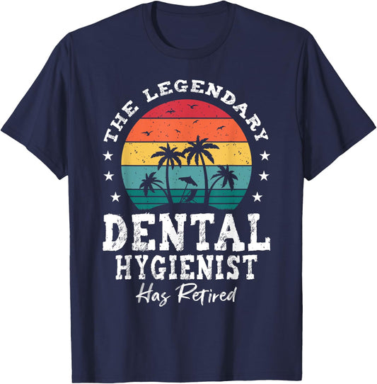 Legendary Retired Dental Hygienist T-Shirt - T-Shirt | Navy