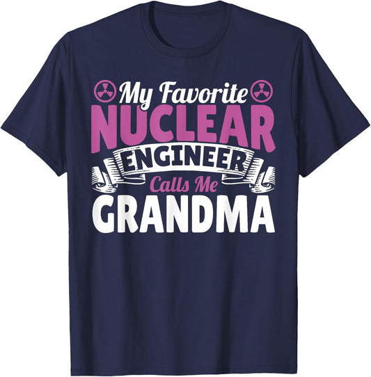 Favorite Nuclear Engineer Calls Me Grandma Women Grandmother T-Shirt - T-Shirt | Navy