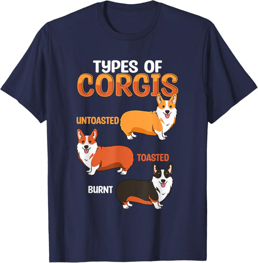 Funny Corgi Types Untoasted Toasted Burnt Cute Puppy Corgis T-Shirt - T-Shirt | Navy