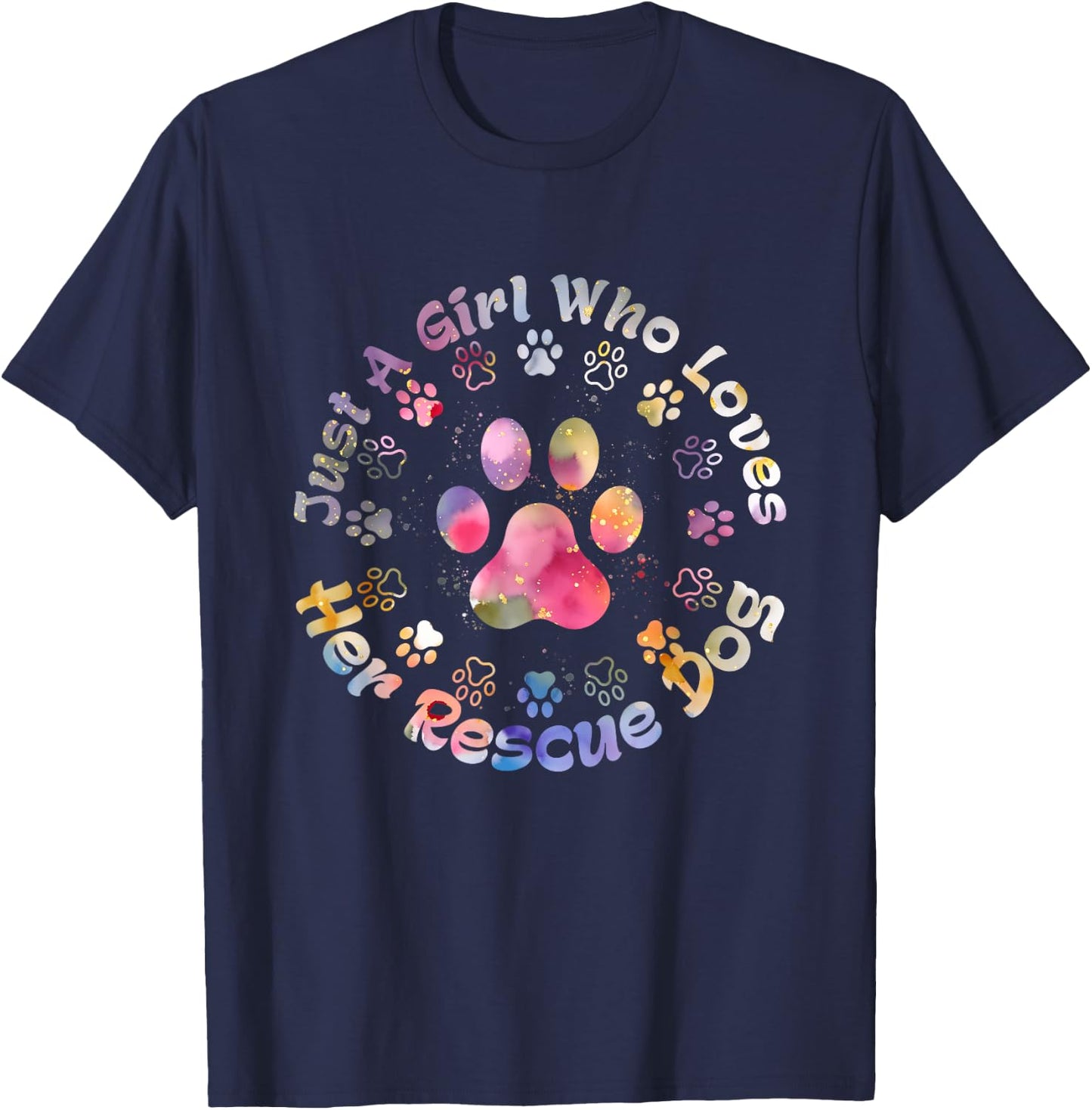 Just Girl Who Loves Her Rescue Dog Adopted Dog Pet Lover T-Shirt - T-Shirt | Navy