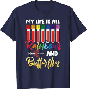 Nurse Phlebotomist, My Life Is All Rainbow And Butterfly T-Shirt - T-Shirt | Navy
