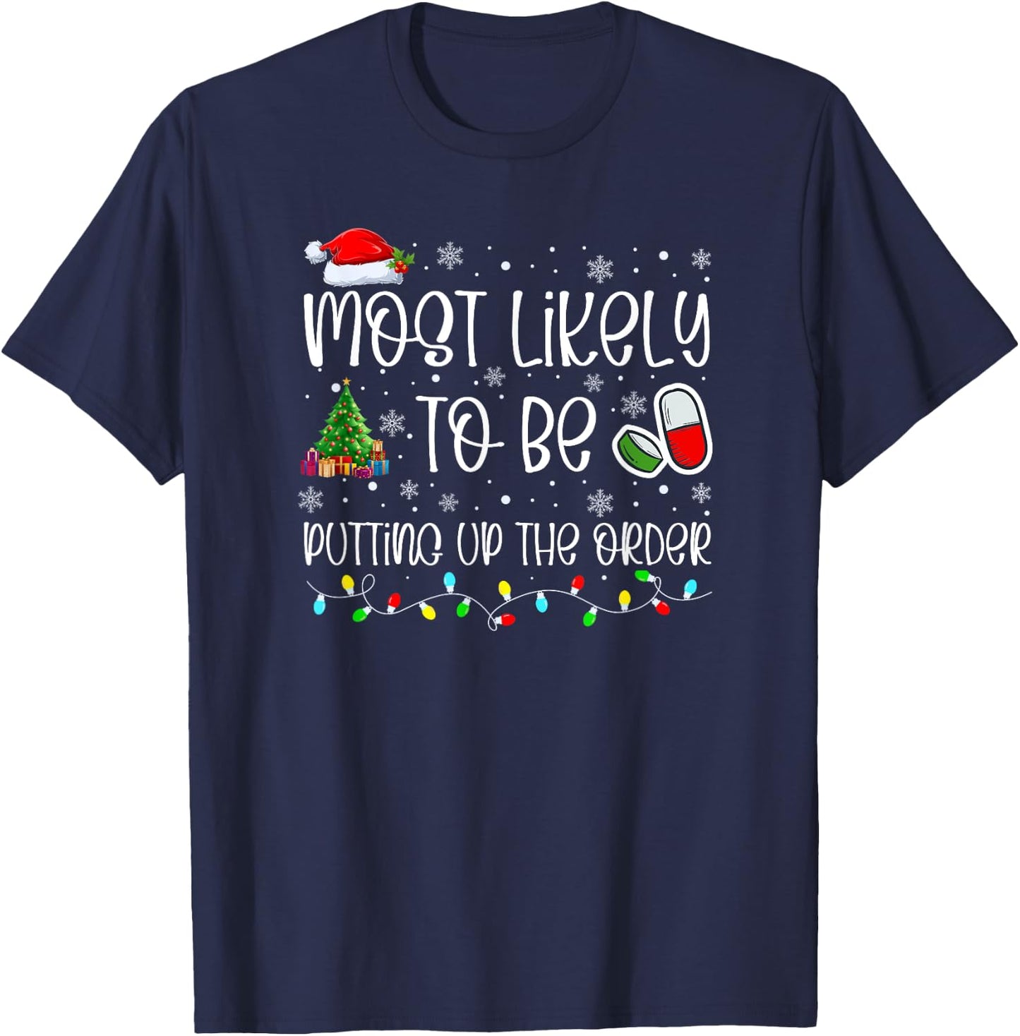 Most Likely To Pharmacy Christmas, Pharmacy Technician, 2023 T-Shirt - T-Shirt | Navy