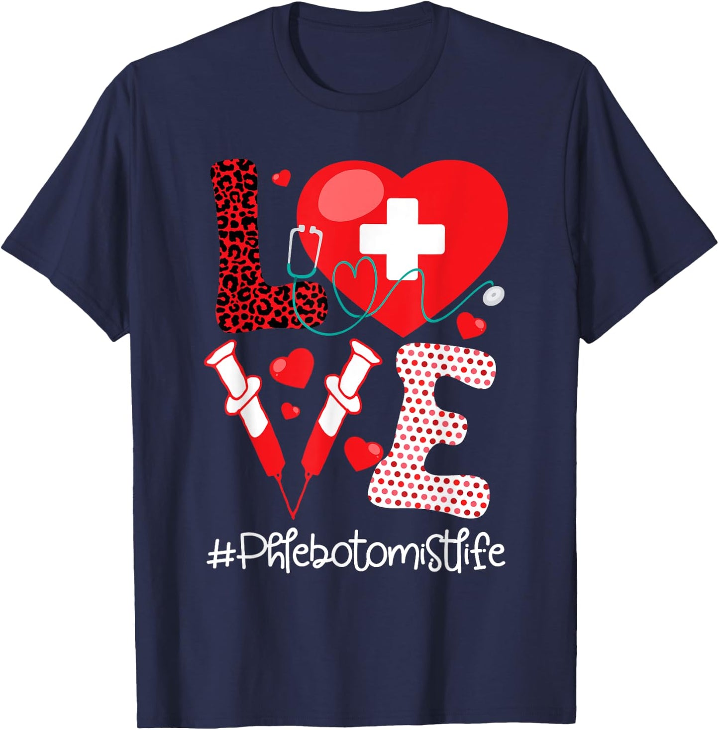 Phlebotomist Life - Stethoscope Heart Medical Phlebotomy T-Shirt - T-Shirt | Navy