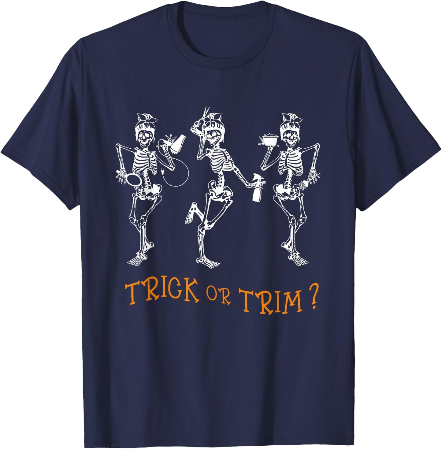Dancing Skeleton Hairdresser Trick Or Trim Hairstylist Funny T-Shirt - T-Shirt | Navy