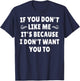 If You Don't Like Me It's Because I Don't Want You To T-Shirt - T-Shirt | Navy