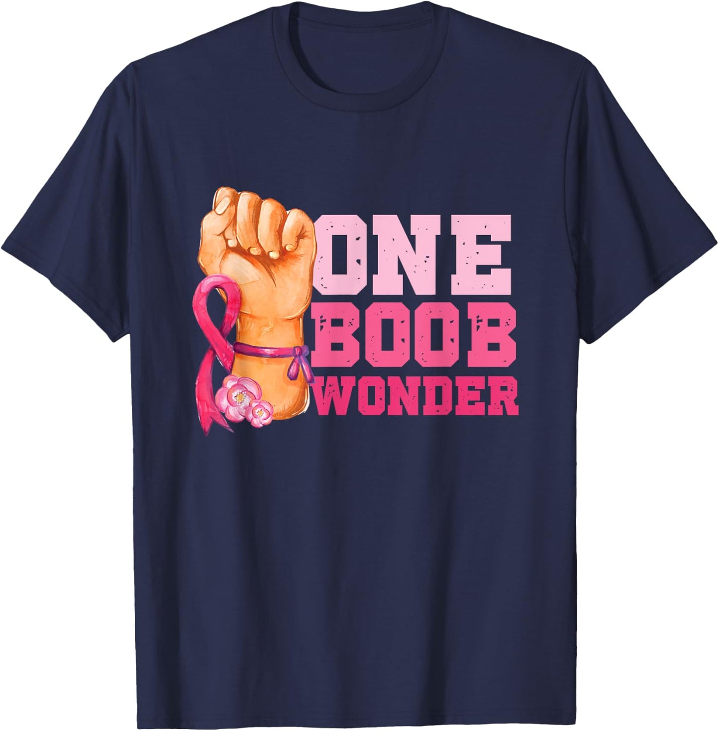 One Boob Wonder | Pink Ribbon | Breast Cancer Awareness T-Shirt - T-Shirt | Navy