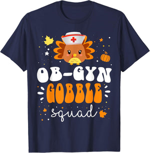 Nurse Turkey Matching OB-GYN Nurse Gobble Squad Thanksgiving T-Shirt - T-Shirt | Navy
