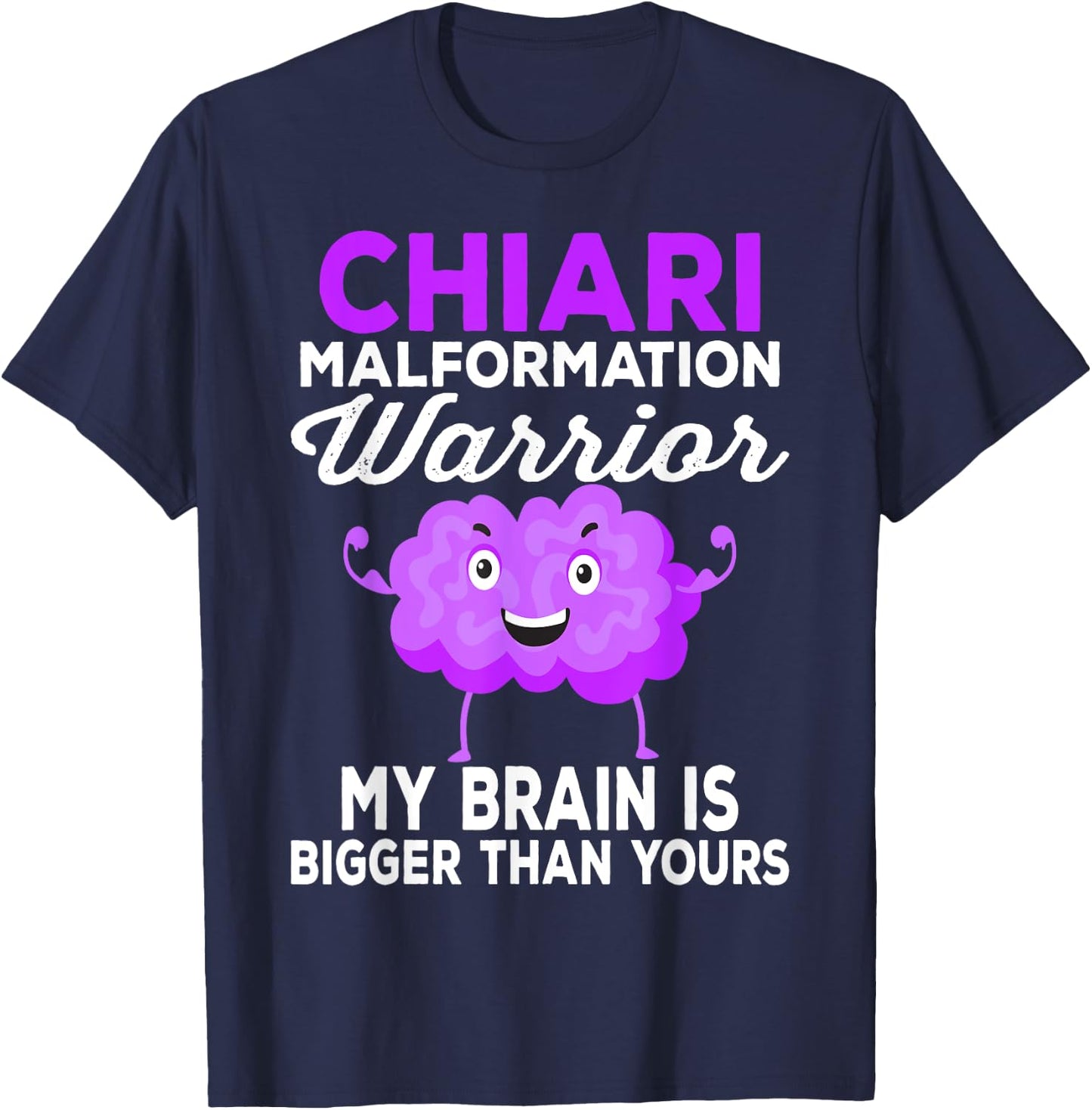 My Brain Is Bigger Than Yours Chiari Malformation Awareness T-Shirt - T-Shirt | Navy