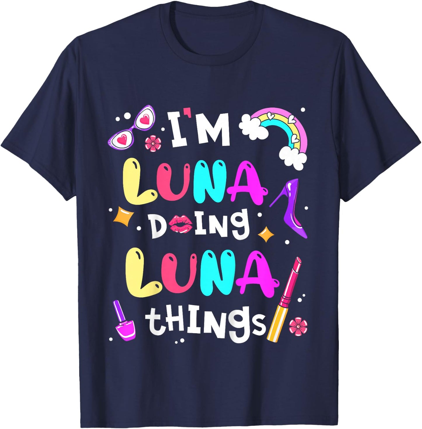 Kids I'm Luna Doing Luna Things Cute Girls Personalized Name T-Shirt - T-Shirt | Navy