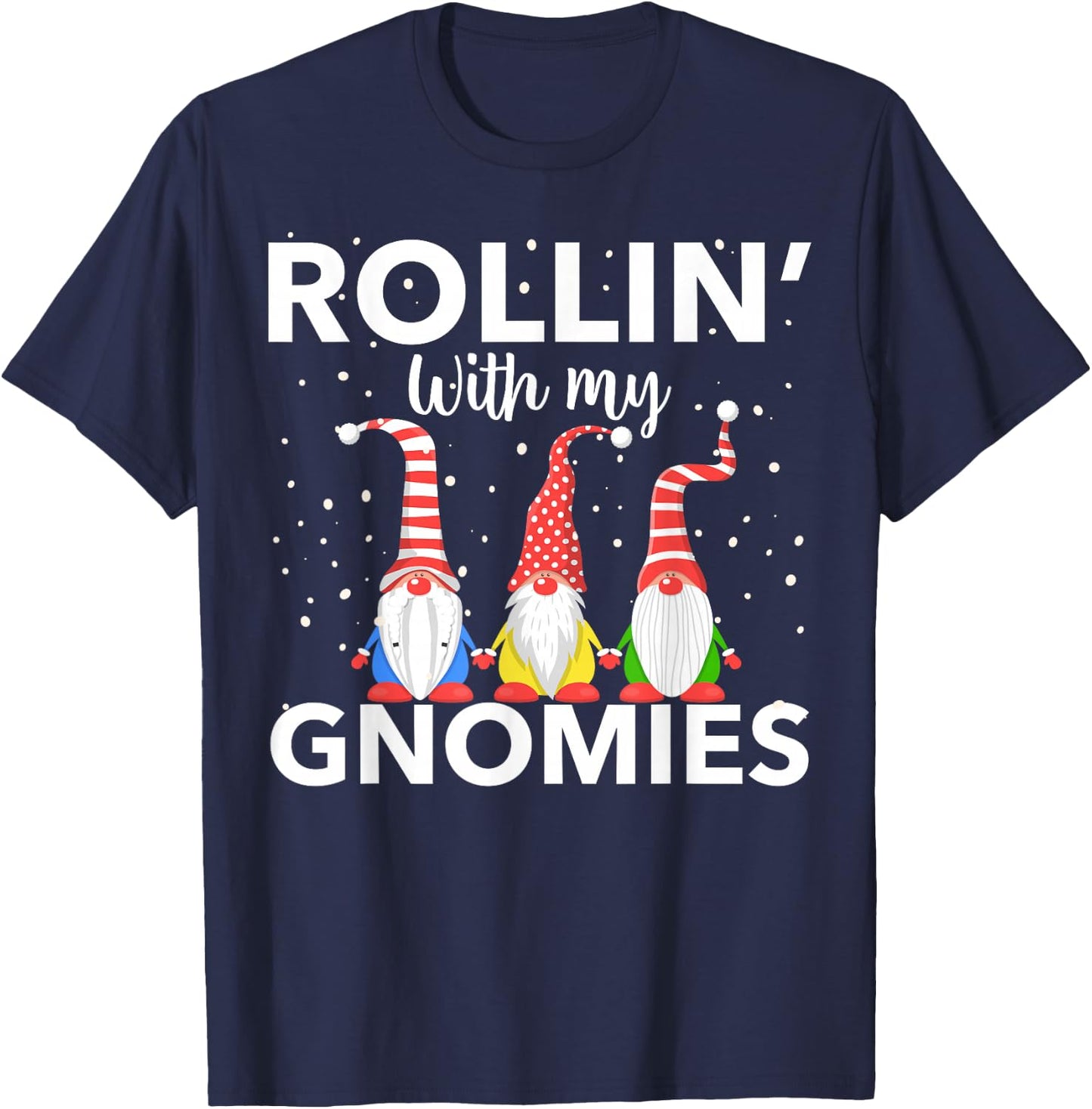 Rollin With My Gnomies Women's Christmas Novelty T-Shirt - T-Shirt | Navy