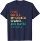 I Like Coffee My Cocker Spaniel And Maybe 3 People - Dog Lov Men Women T-Shirt - T-Shirt | Navy