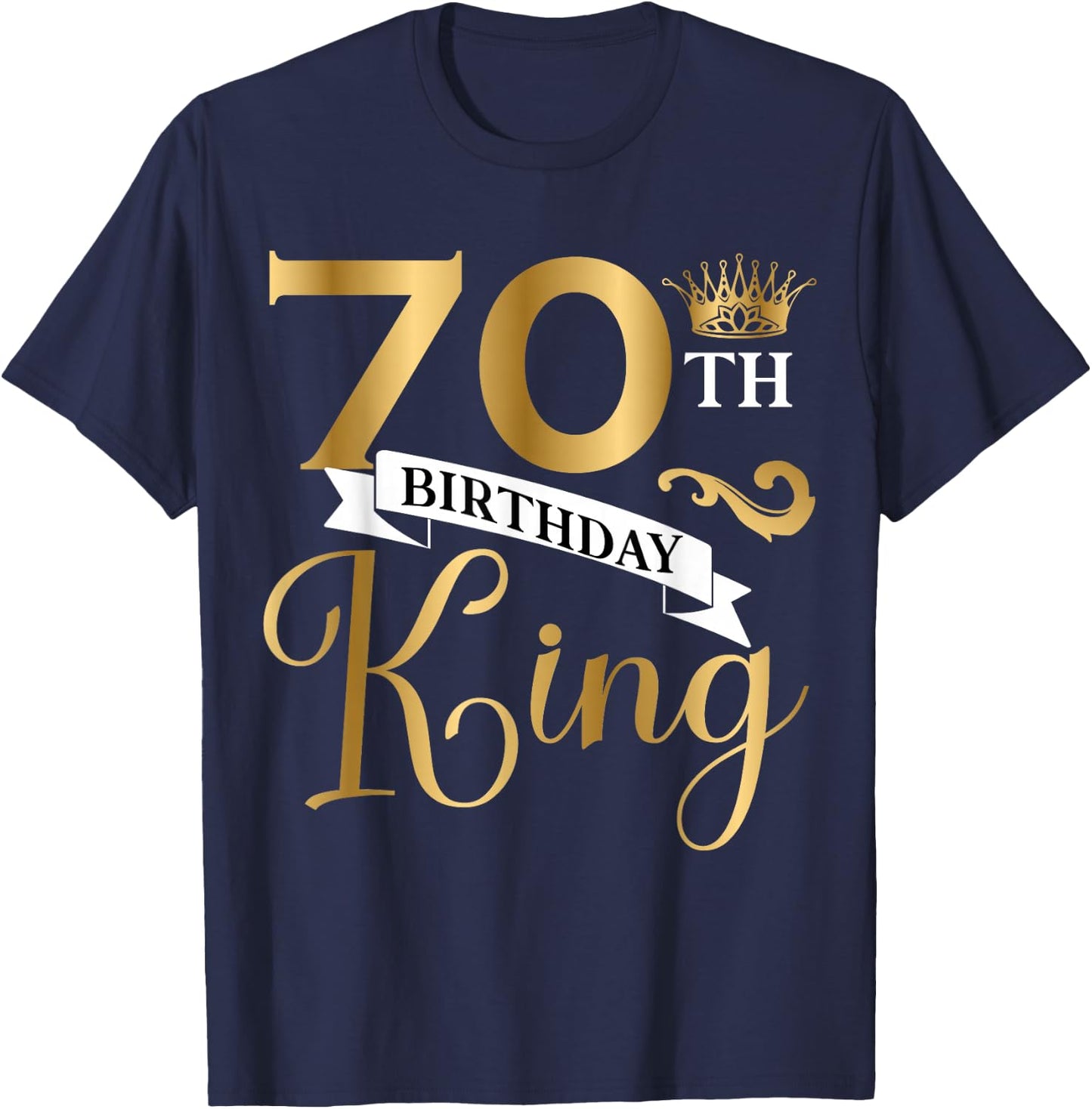 70 Year Old Birthday King Husband 70th B-Day Family Matching T-Shirt - T-Shirt | Navy