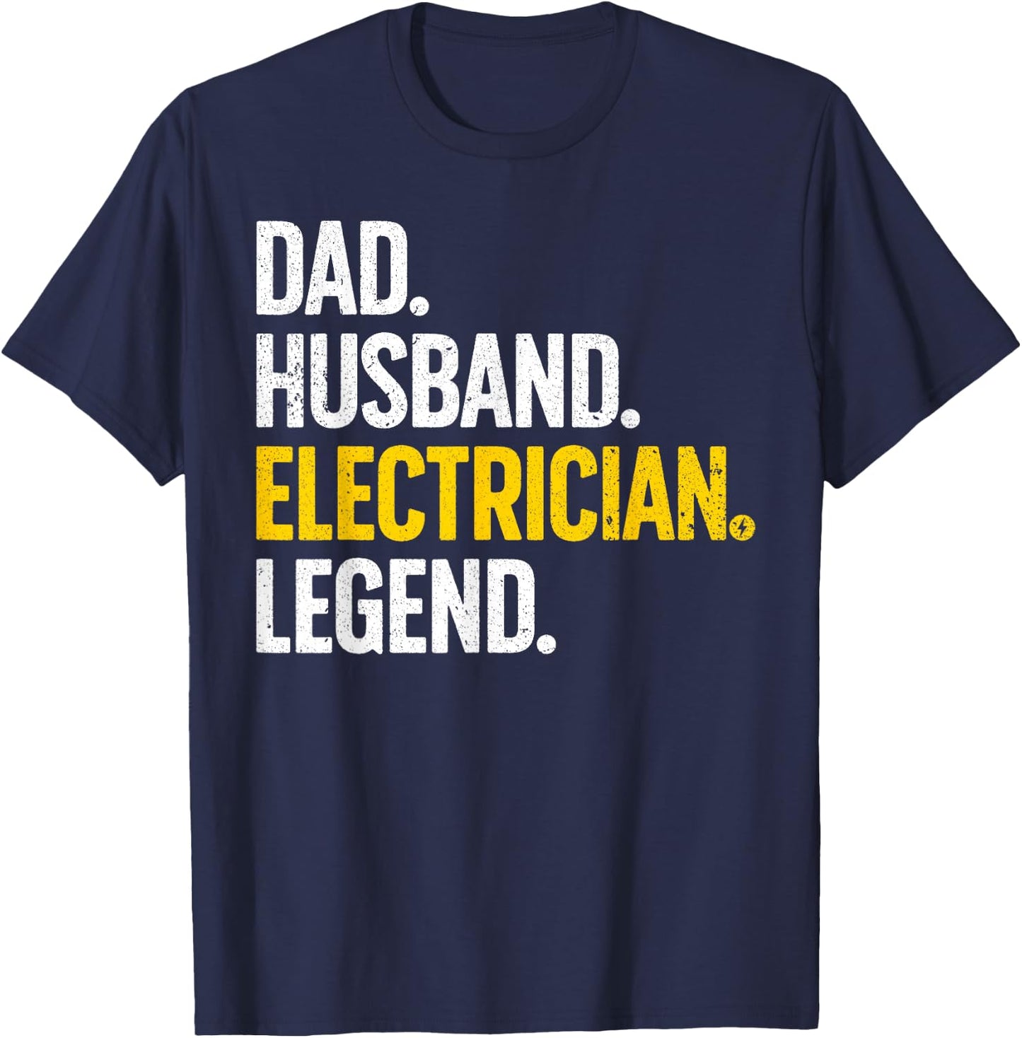Funny Electrician Design For Husband Dad Electrical Engineer T-Shirt - T-Shirt | Navy