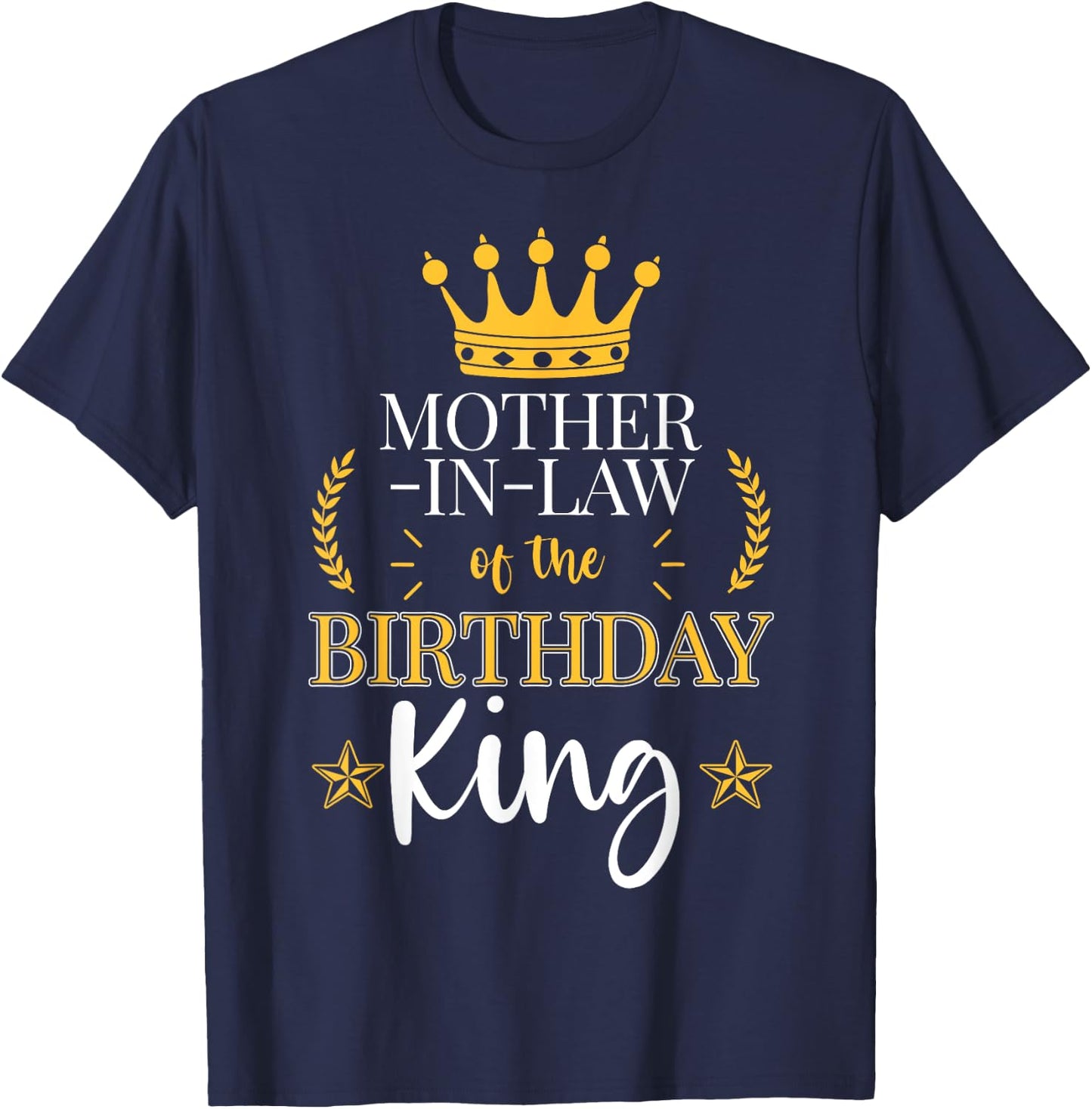 Mother-In-Law of the Birthday King Theme Party Bday T-Shirt - T-Shirt | Navy