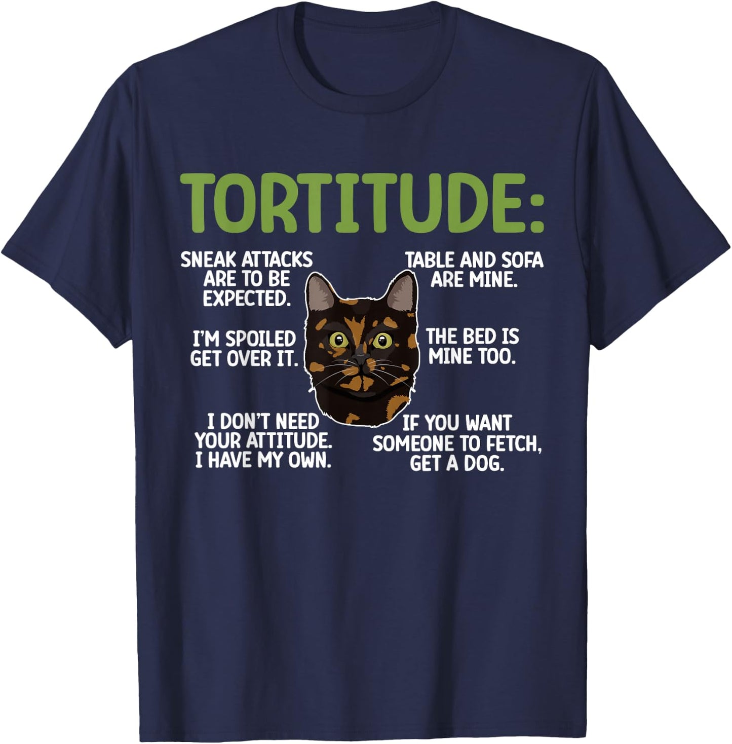 Tortitude Tortie Cat Lover Tortoiseshell Cat Owner T-Shirt - T-Shirt | Navy