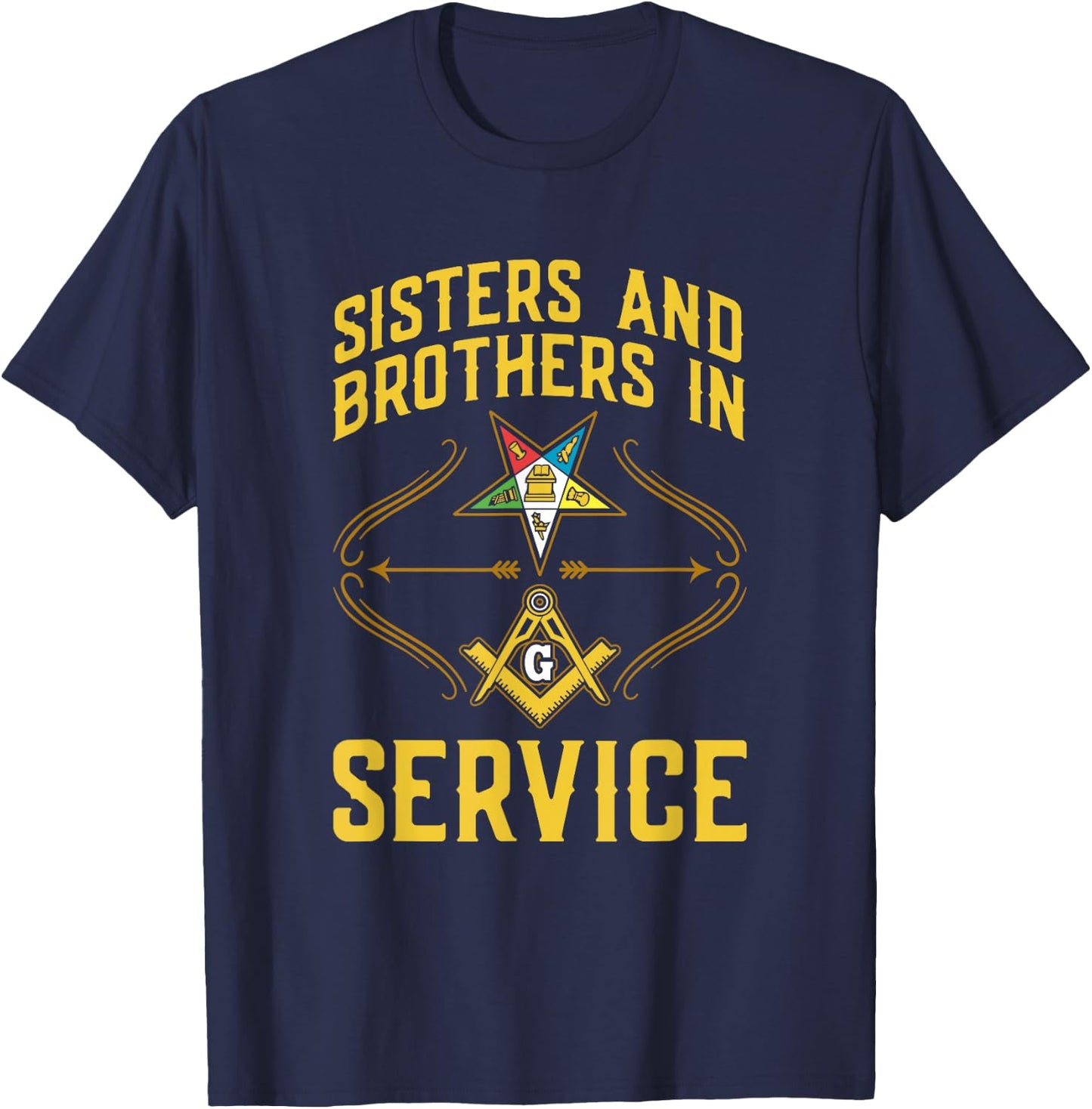 Sisters In Service OES Masonry Masonic Freemason Freemasonry T-Shirt - T-Shirt | Navy