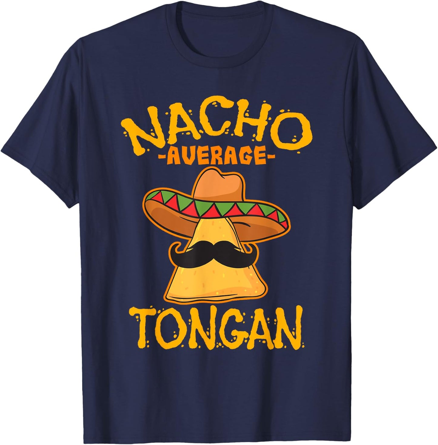 Nacho Average Tongan Heritage Kingdom of Tonga Roots T-Shirt - T-Shirt | Navy