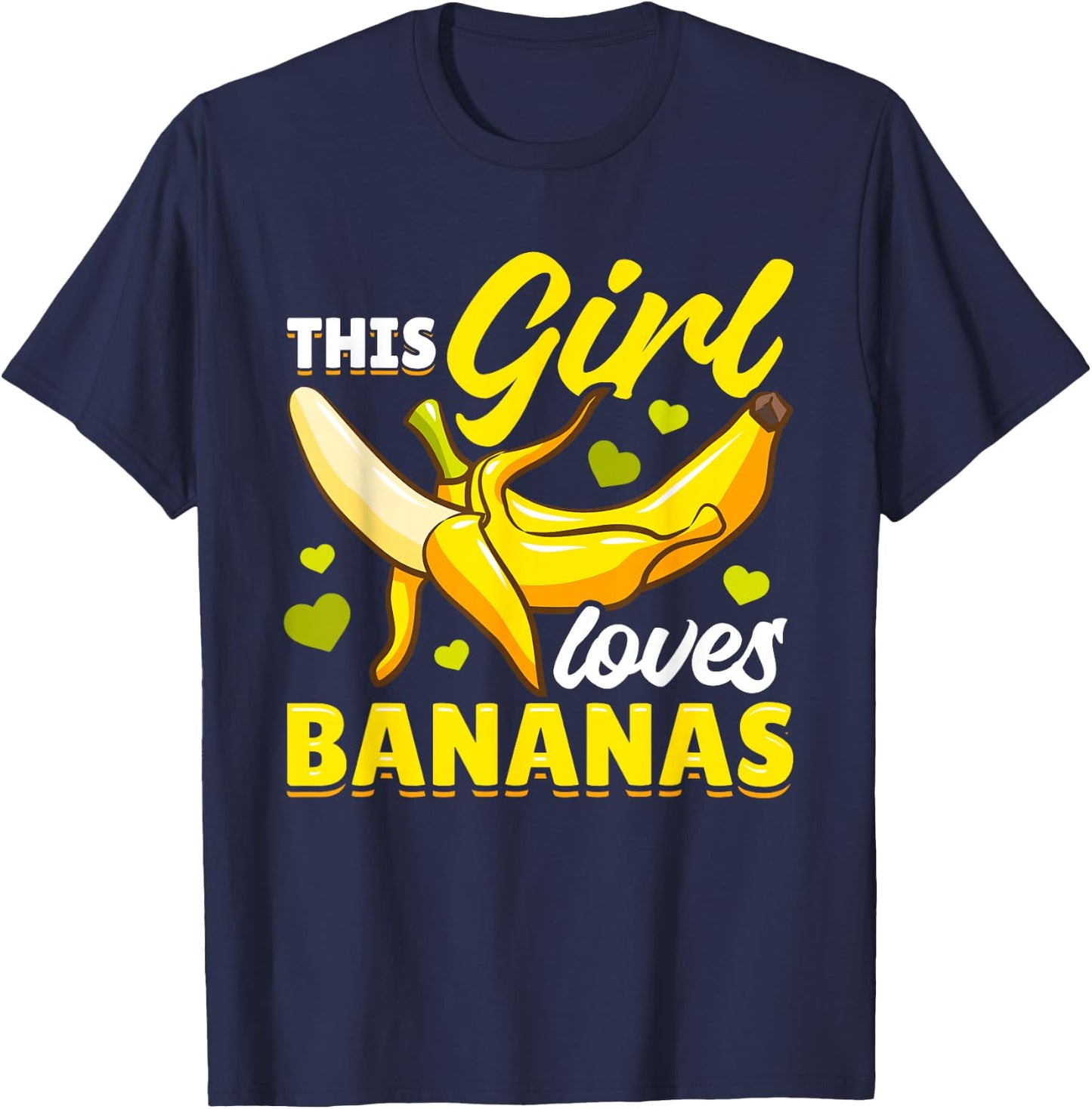 Banana Fruit - This Girl Loves Bananas T-Shirt - T-Shirt | Navy