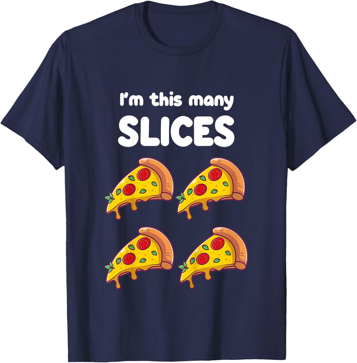 Cute Pizza 4th Birthday I'm This Many Slices 4-Year-Old T-Shirt - T-Shirt | Navy