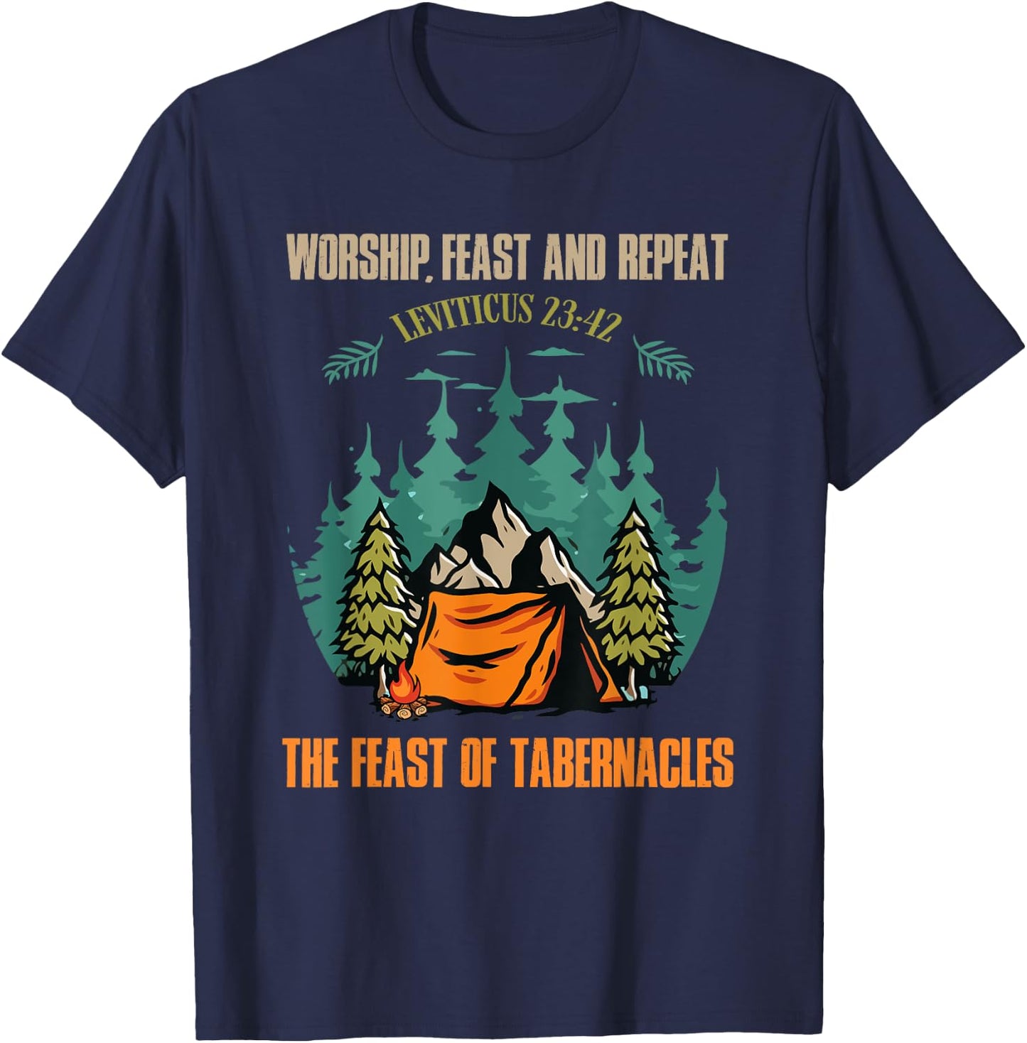 Worship Feast Repeat Feast of Tabernacles Hebrew Israelite T-Shirt - T-Shirt | Navy