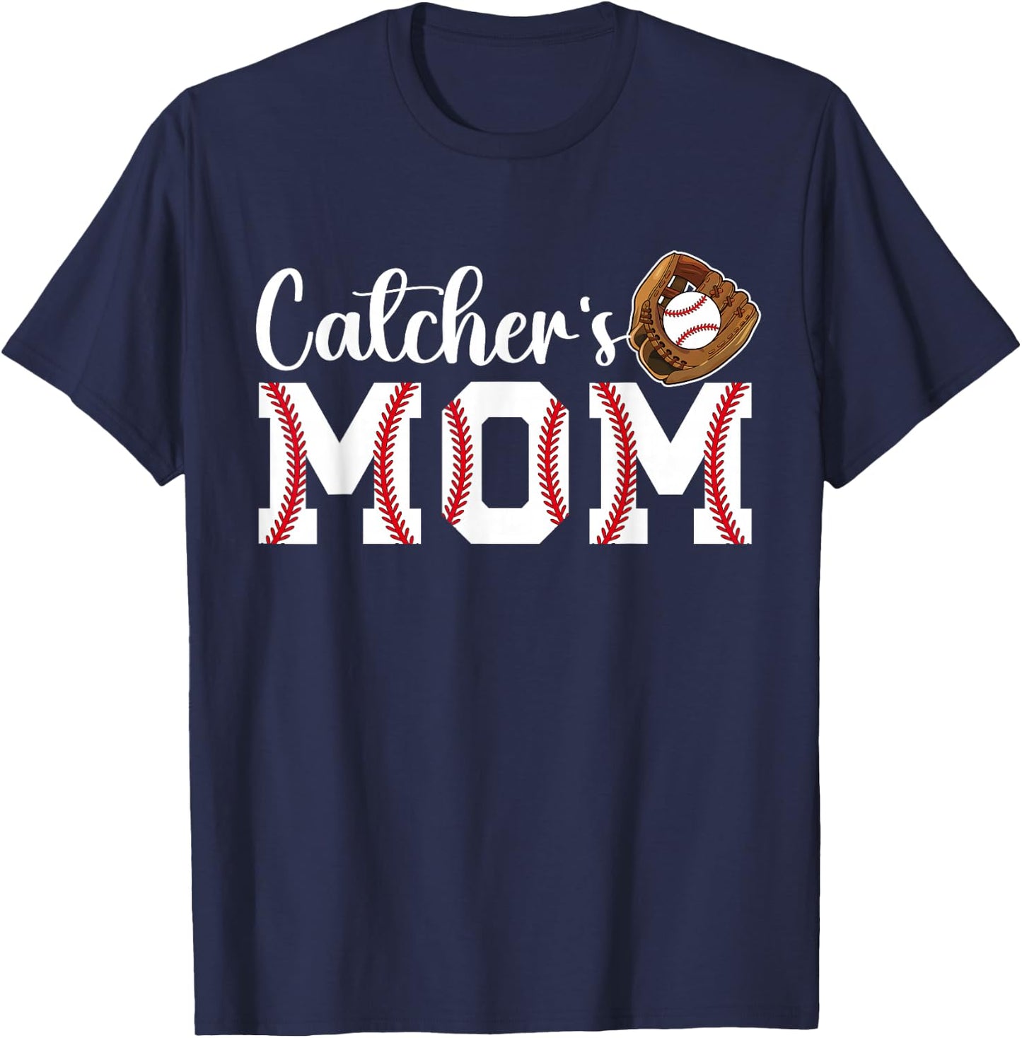 Catcher's Mom Baseball Catcher Mom Baseball Catcher Mother T-Shirt - T-Shirt | Navy