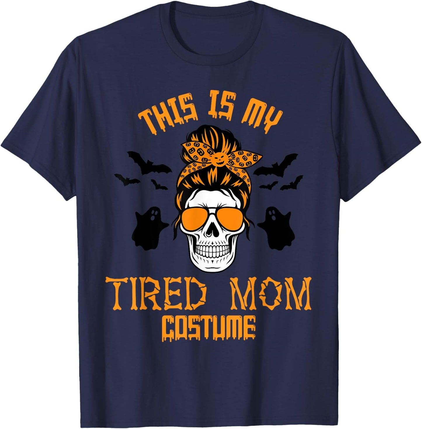 This Is My Tired Mom Halloween Costume Messy Hair Skeleton T-Shirt - T-Shirt | Navy