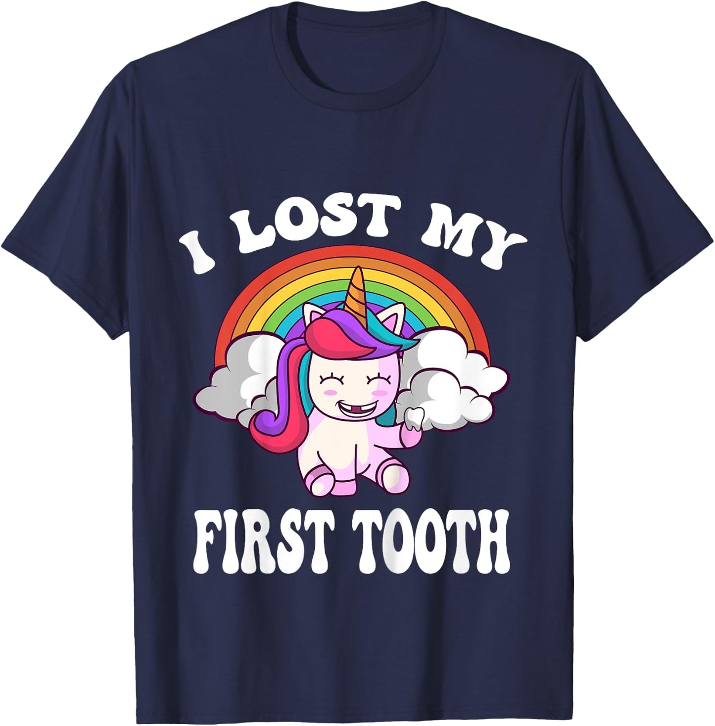 Rainbow Unicorn I Lost My First Tooth Funny Tooth Fairy T-Shirt - T-Shirt | Navy