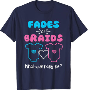 Fades or Braids Gender Reveal Cute T-Shirt - T-Shirt | Navy