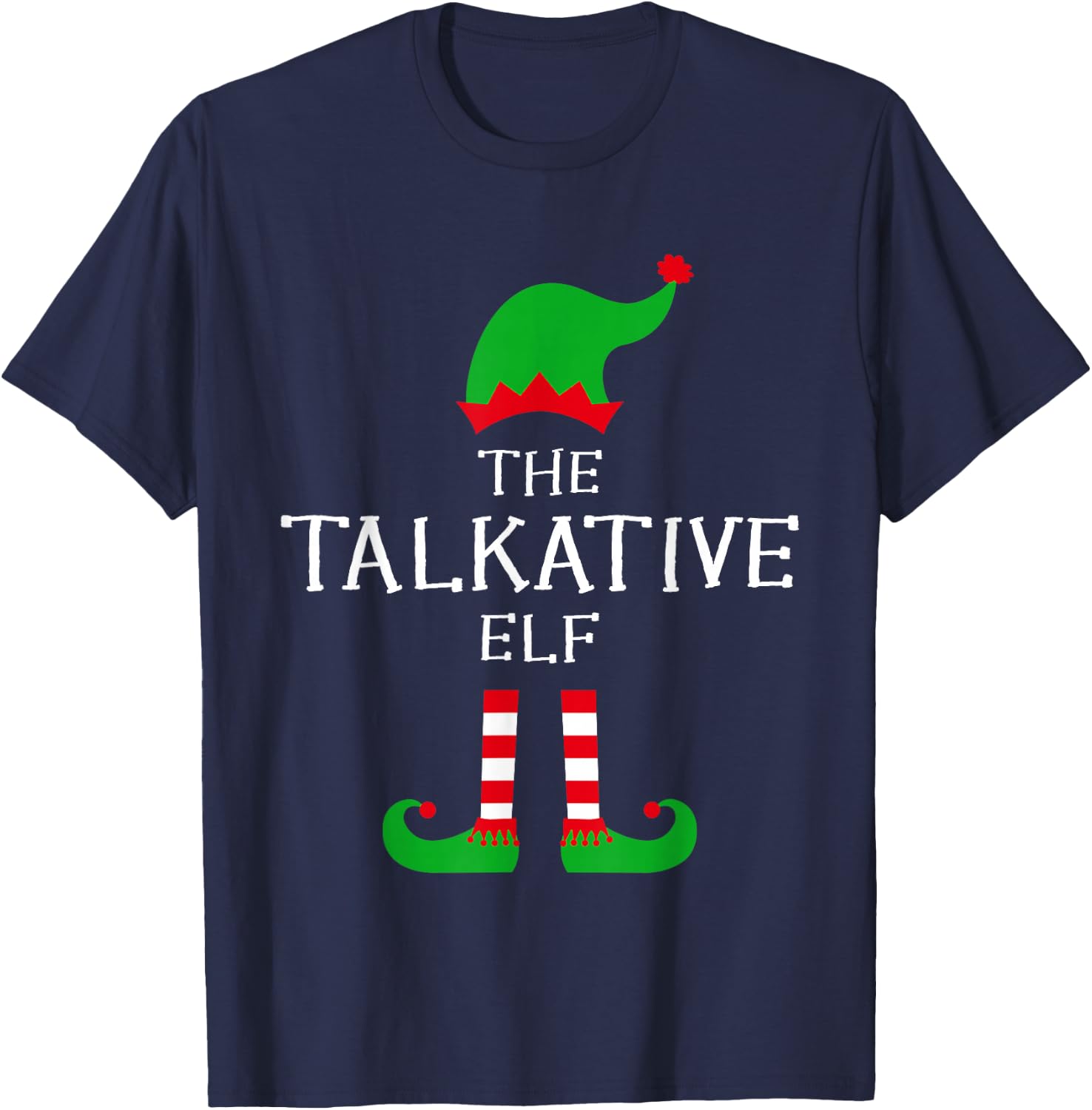 The Talkative Elf Matching Family Group Idea Funny Christmas T-Shirt - T-Shirt | Navy